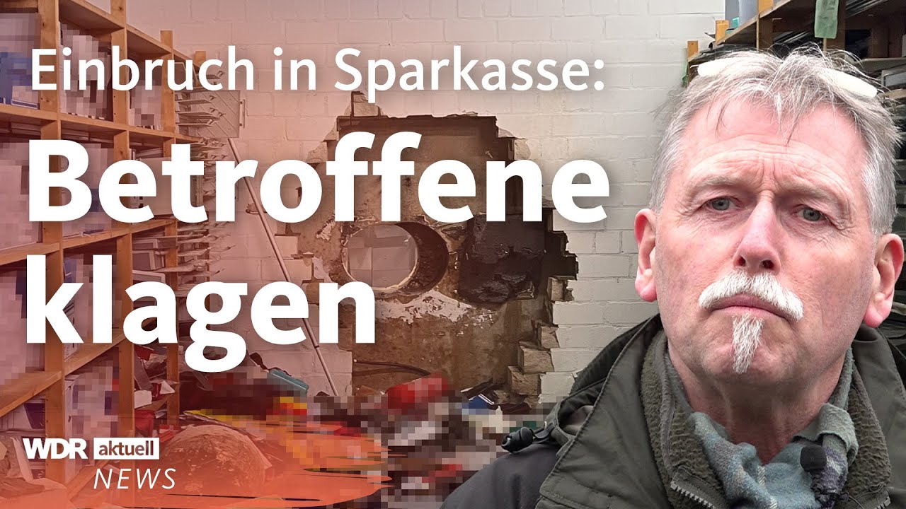 Nach Einbruch in Sparkasse Gelsenkirchen: Erste Betroffene klagen | WDR Aktuelle Stunde