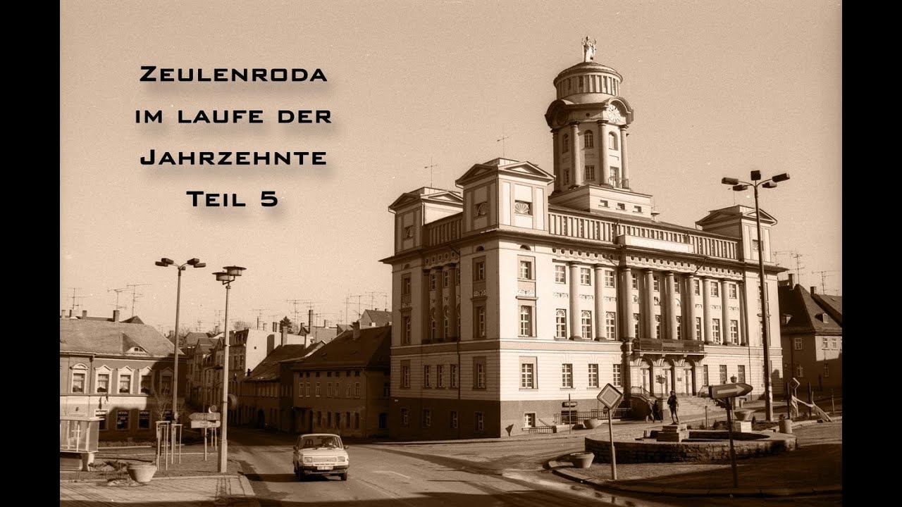 Zeulenroda Teil 5