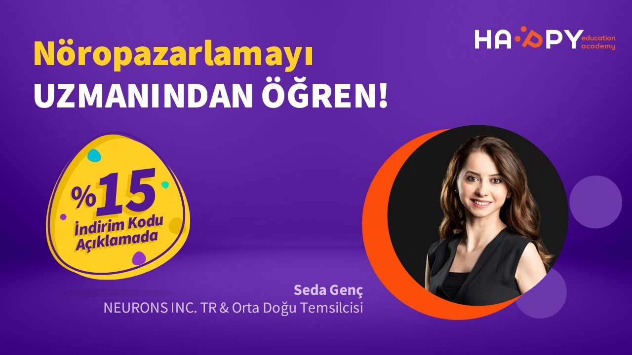 Nöropazarlama Eğitimi: Tüketicinin Kalbine Giden Yola Beyninden Geçer, Seda Genç | Eğitim Tanıtımı