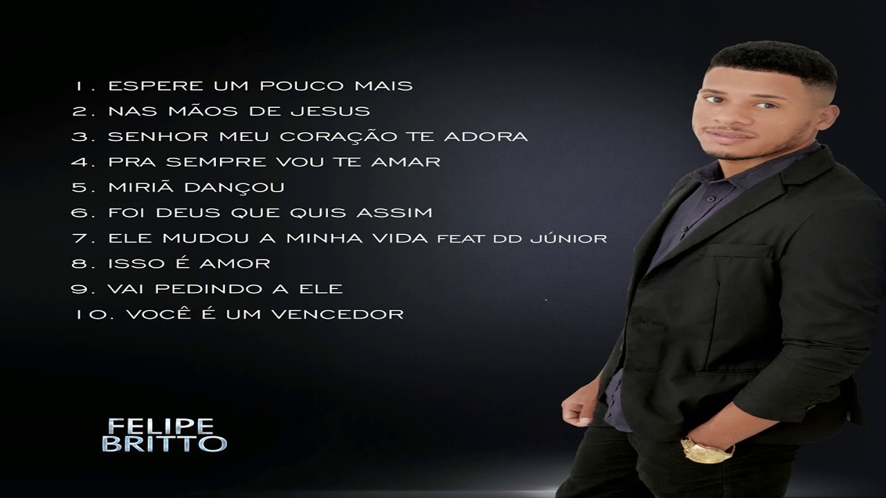 Felipe Britto - Senhor meu coração te adora - Cd Completo