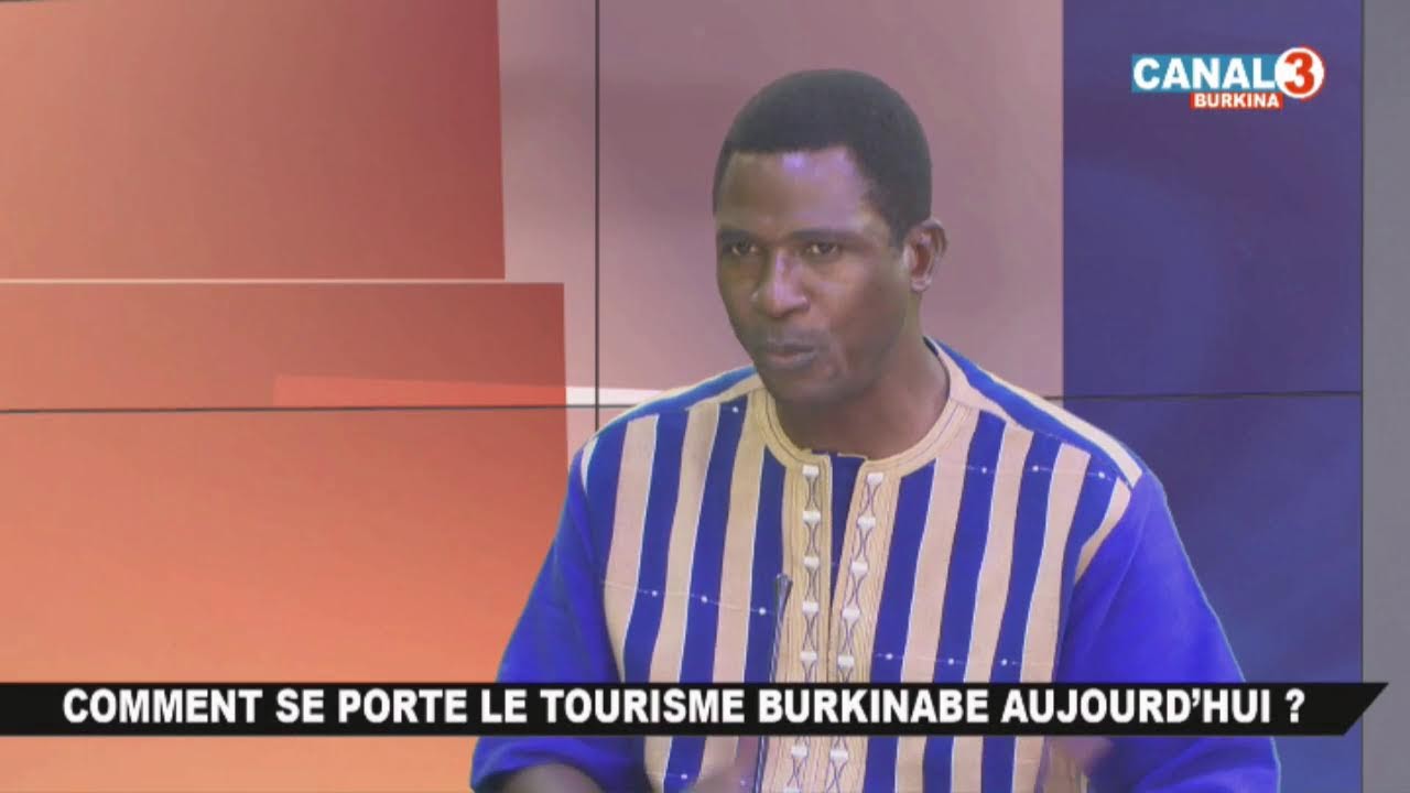Comment se porte le tourisme Burkinabè aujourd'hui ?