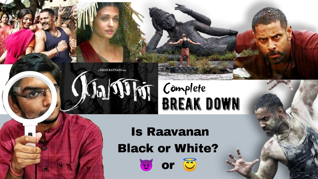 Raavanan complete breakdown | Decoding Raavanan