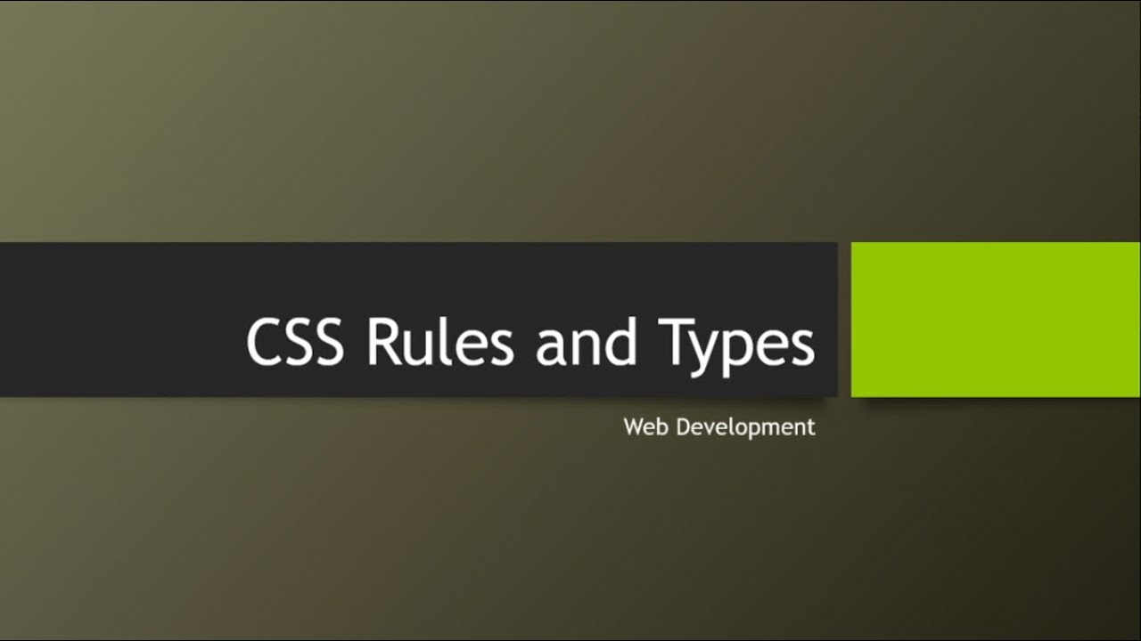 CSS Rules and Types