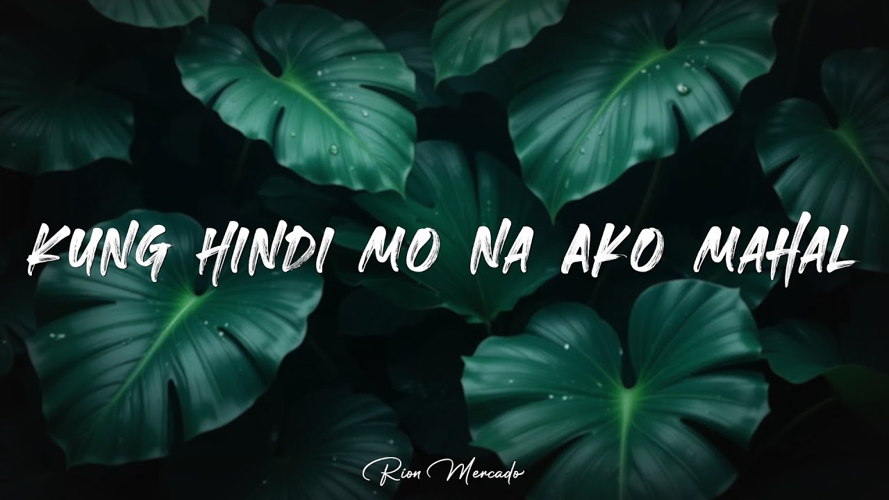 Kung Hindi Mo Na Ako Mahal – Heartfelt Tagalog Love Song