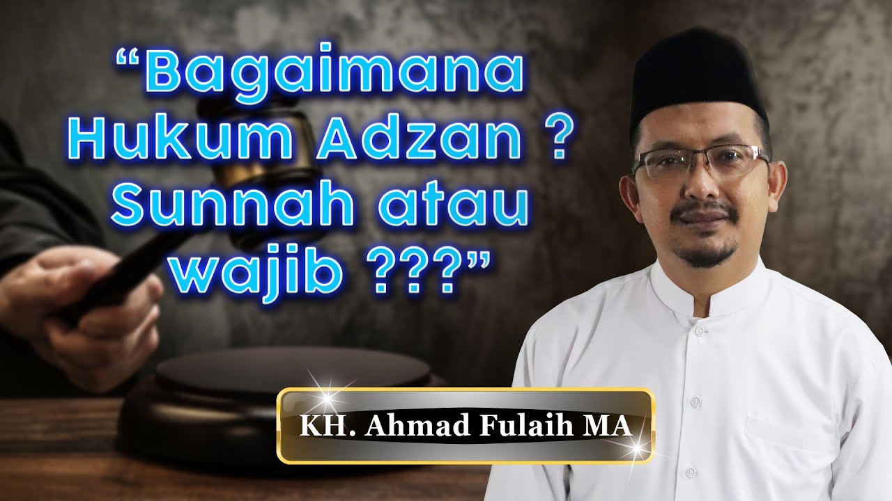 Bagaimana Hukum Adzan ?? Sunnah atau wajib !!???