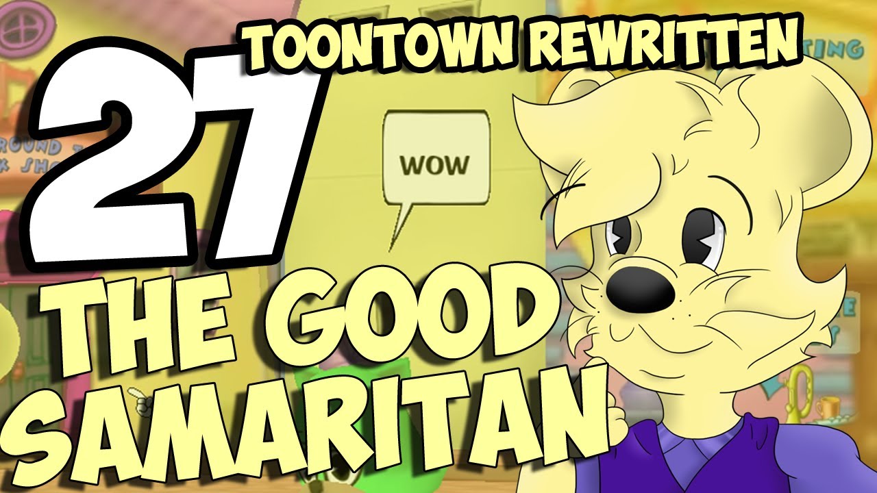 Let's Play Toontown Rewritten - The Good Samaritan - #27