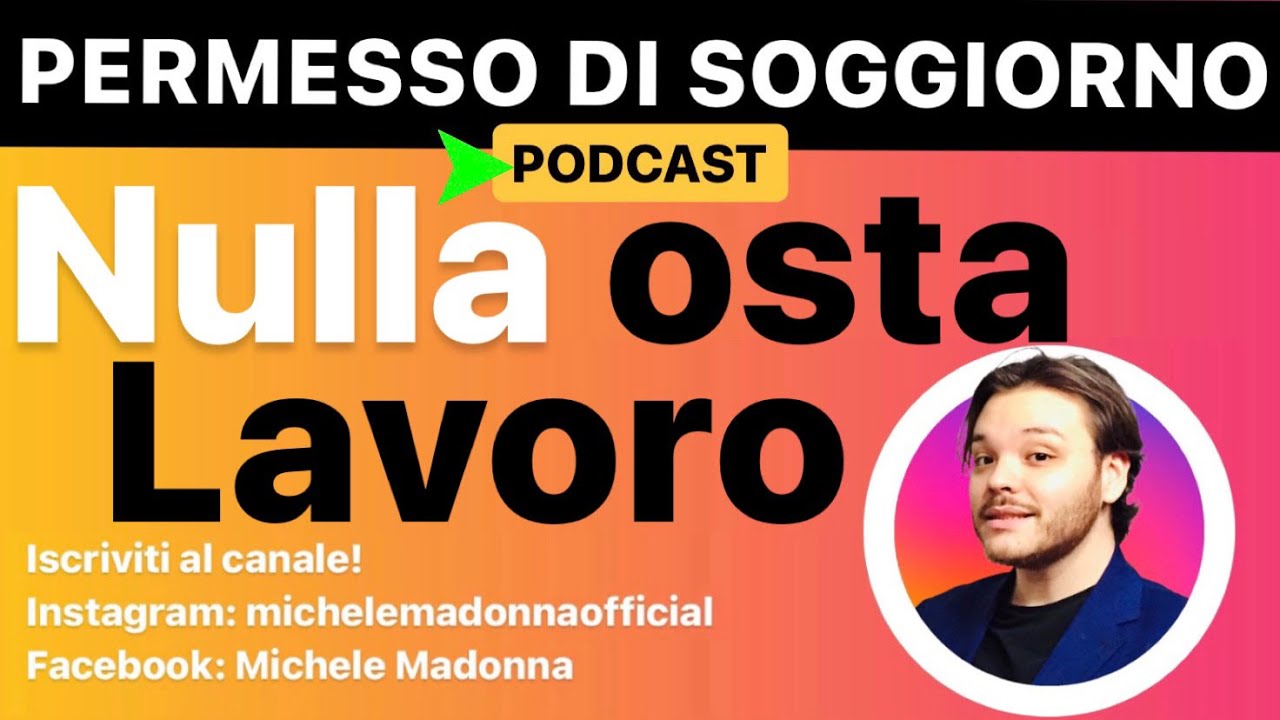 PERMESSO DI SOGGIORNO: NULLA OSTA LAVORO