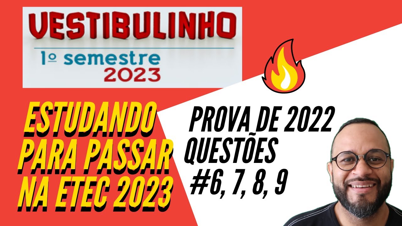 🔥Estude para Passar na Etec  Exercicios # 6, 7, 8, 9 prova de 2022 da Etec 🔥