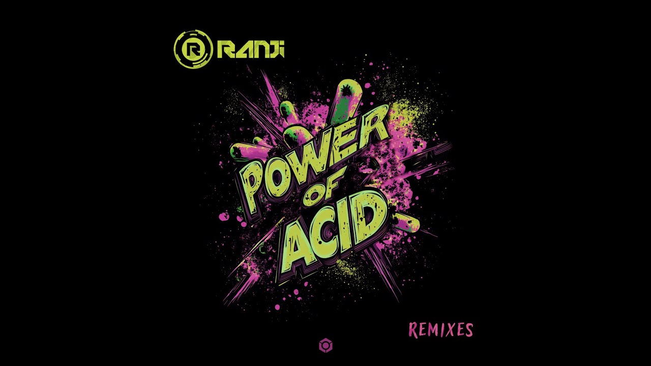 Ranji - Power of Acid (Chemical Drive Remix) - Official