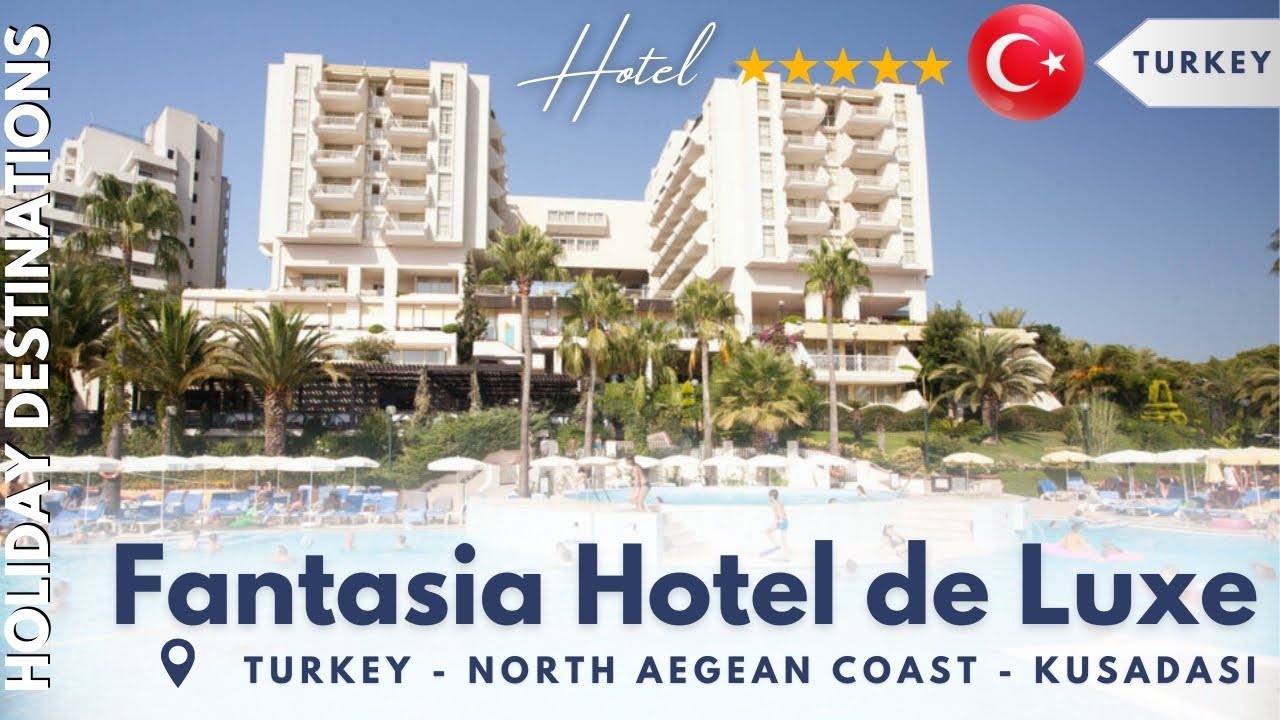 Fantasia Hotel De Luxe 🏖️ All-Inclusive Luxury in Kusadasi, Turkey 2025