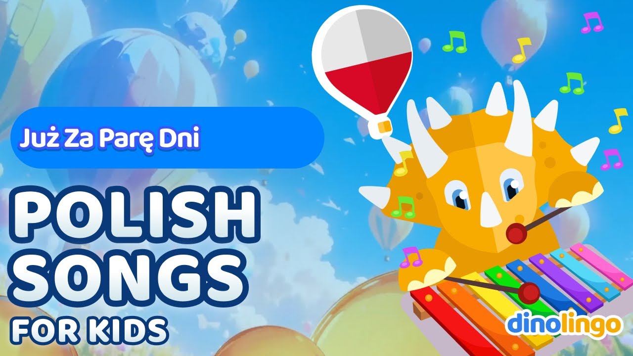 Już za parę dni  – Polish Songs for Kids