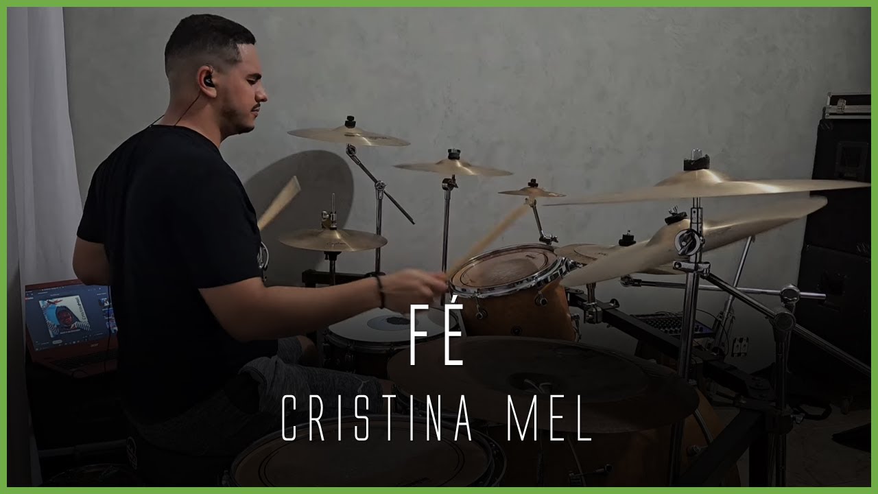 FÉ | CRISTINA MEL - VICTOR NERY  (DRUM COVER)
