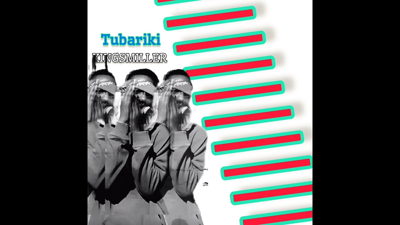 Kingsmiller_TUBARIKI_(official_audio)