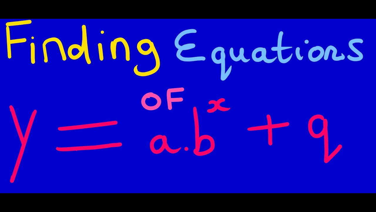 FINDING THE EQUATION OF BASIC EXPONENTIAL FUNCTIONS
