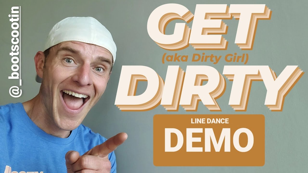 GET DIRTY  -- Line Dance DEMO