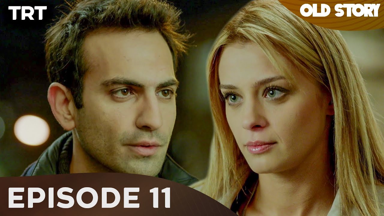 Old Story - Episode 11