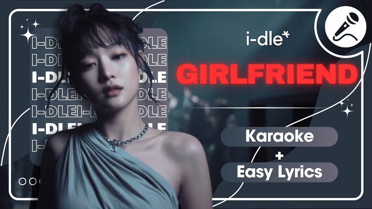 i-dle - 'Girlfriend' Instrumental | Karaoke with Easy Lyrics