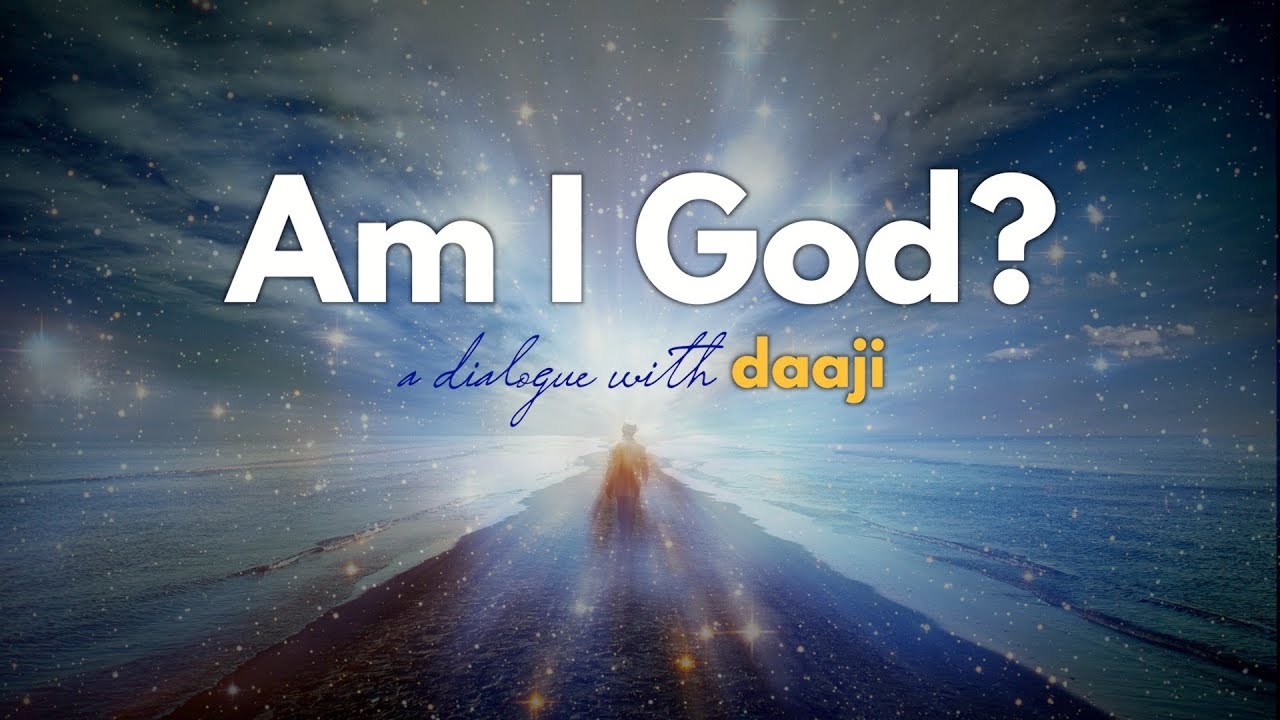 AM I GOD? | a dialogue with Daaji | Heartfulness
