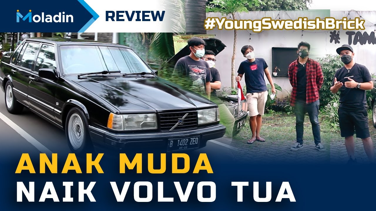VOLVO TUA YANG NAIK ANAK MUDA #YOUNGSWEDISHBRICK | KOMUNITAS MOBIL | MOLADIN