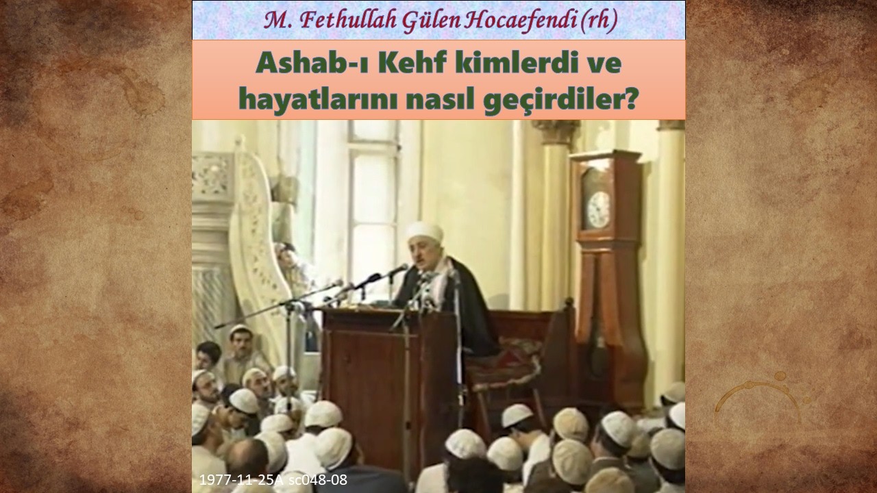 1977-11-25A sc048-08 Ashab-ı Kehf kimlerdi ve hayatlarını nasıl geçirdiler?
