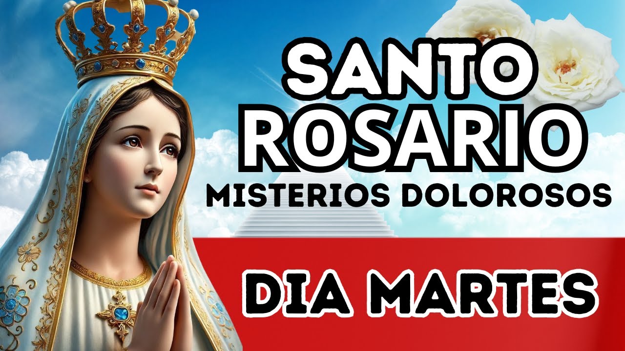 🙏Santo Rosario de hoy Martes Trending: Rosario Express del D&iacute;a &ndash; Misterios Dolorosos, Sanan el Alma🙏