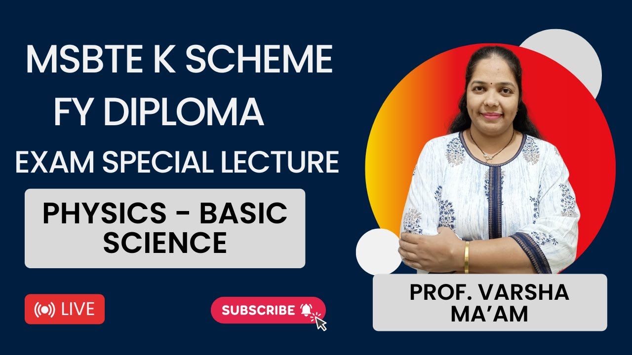 Physics | Special Lecture | FY DIPLOMA | K - Scheme 💻🚀