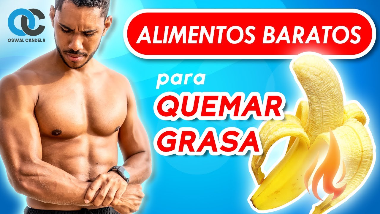 Alimentos BARATOS que queman la GRASA 🔥