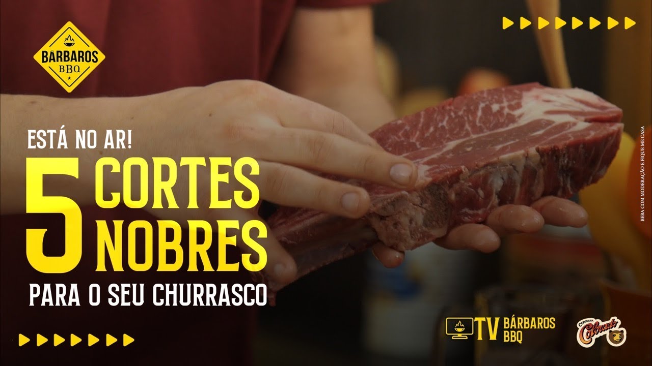 5 Cortes Nobres para Seu Churrasco | Dicas B&aacute;rbaras #1