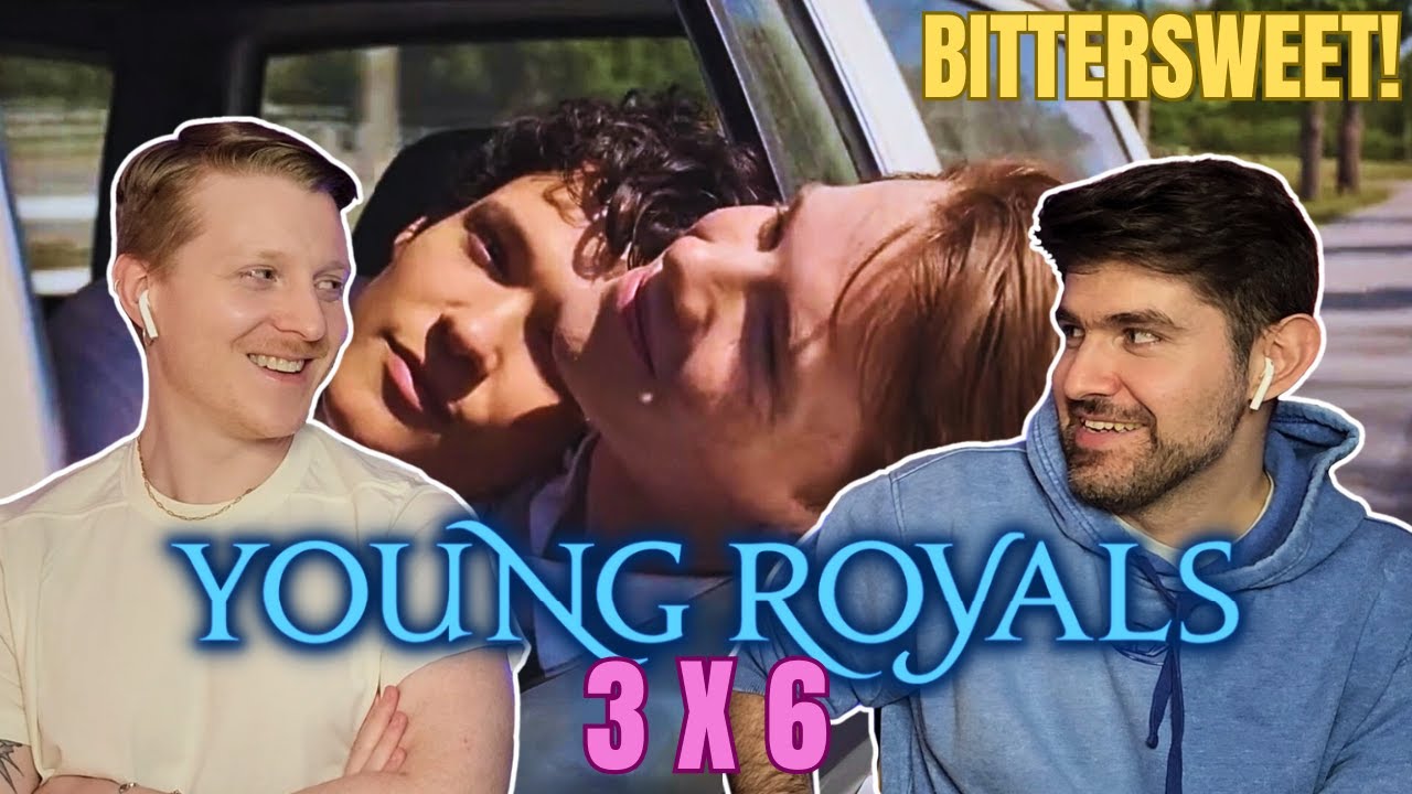 THIS IS BITTERSWEET! | Young Royals 3 x 6 | REACTION | The Final Season is here! Gay couple reacts!