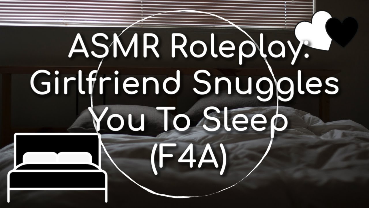 ASMR Roleplay: Girlfriend Snuggles You To Sleep [Comforting Sleep Aid] (F4A)
