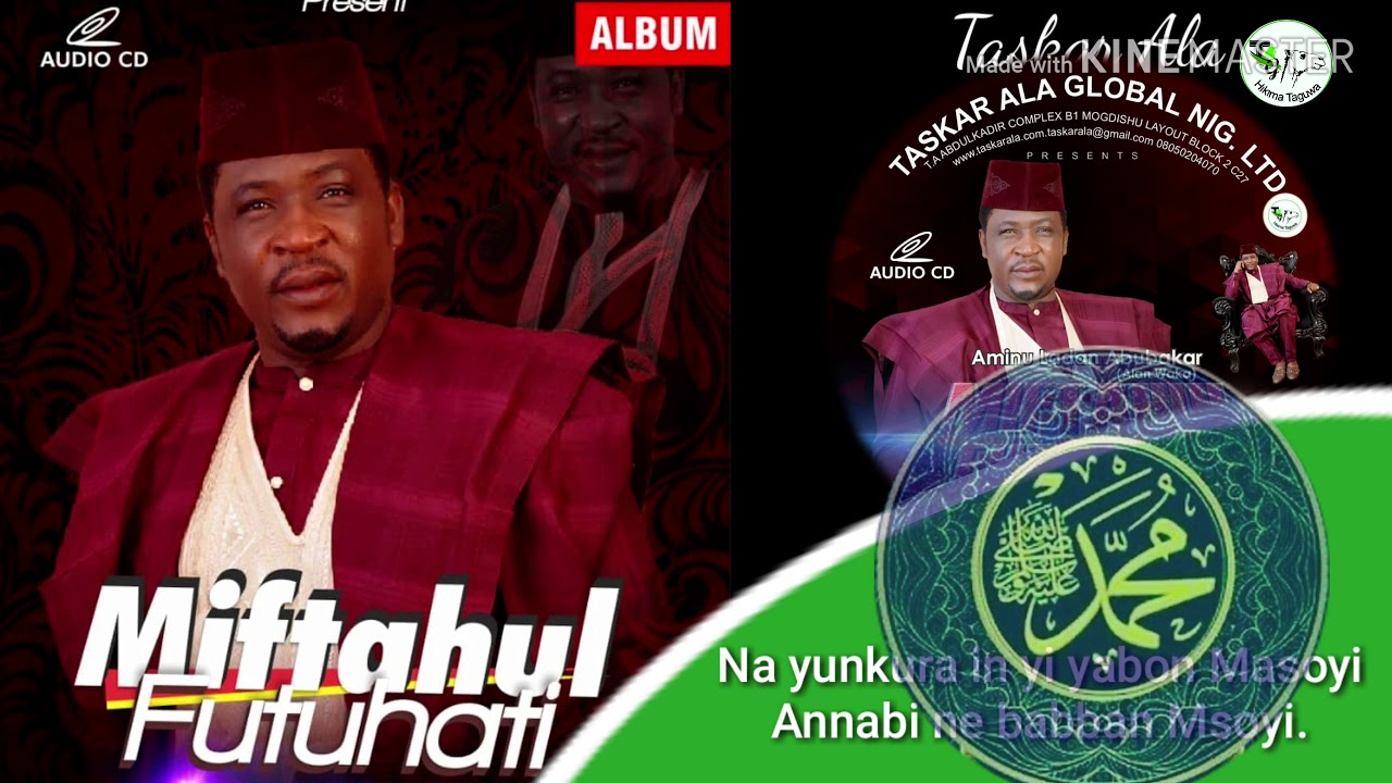 Aminu Ala ( MUHAMMADU MIFTAHUL FUTUHATI LINZAMIN RAYUWA 1)