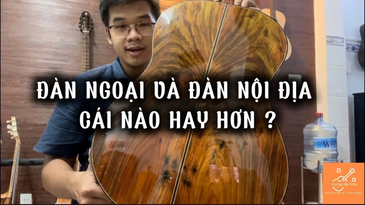 Review Đàn Guitar Classic Cordoba - Đàn Classic Việt Nam Cái Nào Hay Hơn ?
