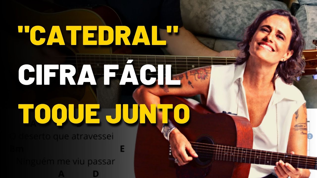 Catedral (Zélia Duncan) | Cifra Fácil