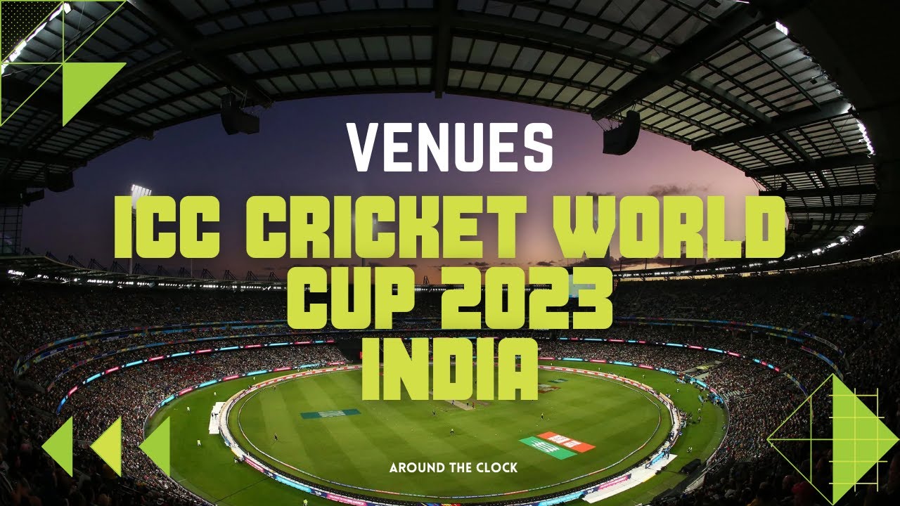 ICC Cricket World Cup 2023 INDIA venues | around the clock #worldcup #cricket