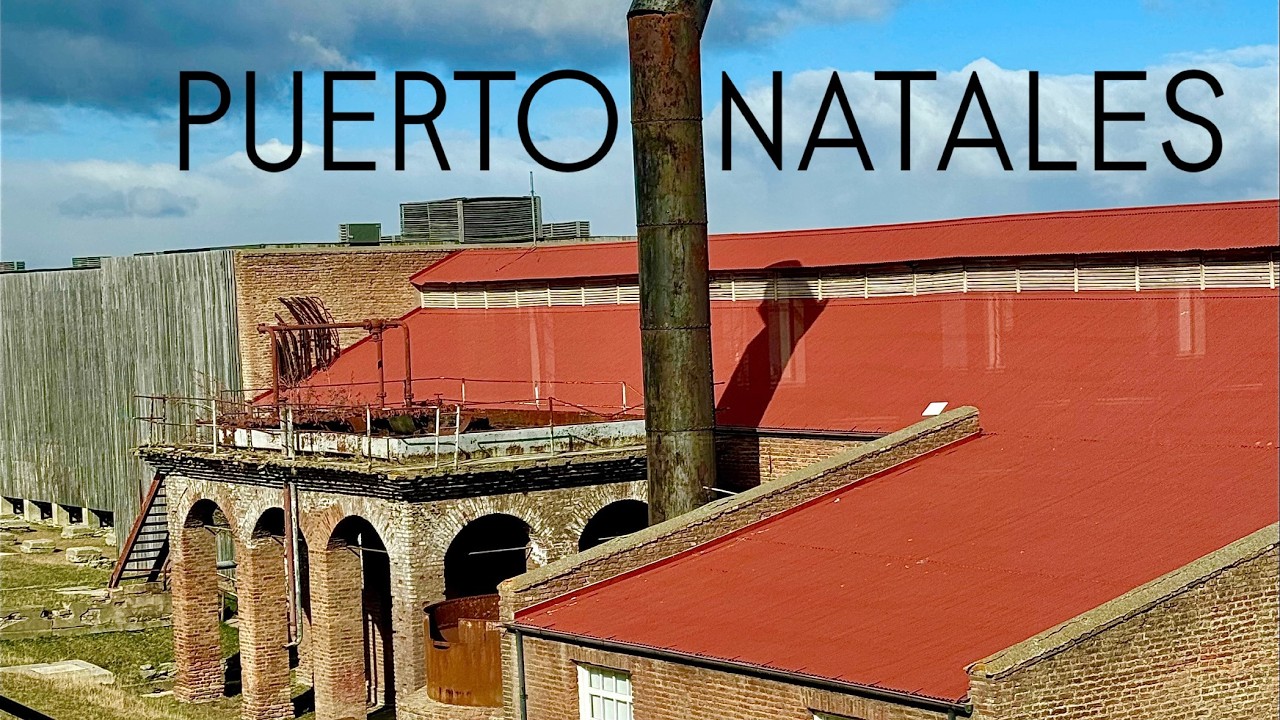 VISITO FRIGORÍFICO DE MÁS DE 100 AÑOS | PUERTO NATALES | CHILE