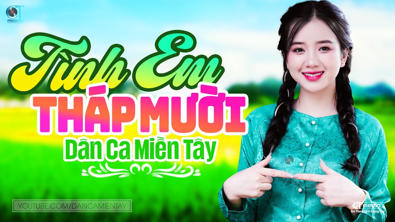 Tình Em Tháp Mười - LK Dân Ca Miền Tây 2024, Nhạc Trữ Tình Quê Hương Chọn Lọc - Dân Ca Miền Tây