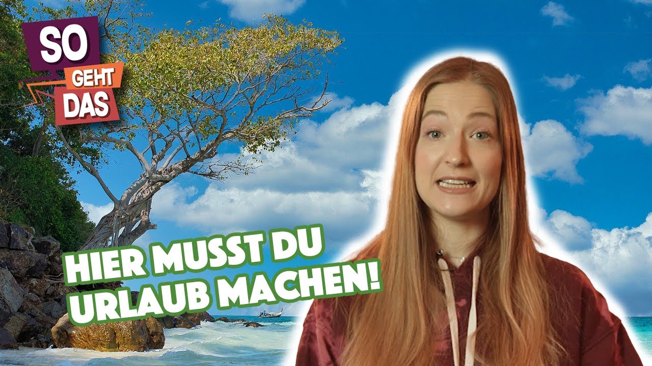 Ziele f&uuml;r DEINEN n&auml;chsten SOMMERURLAUB 2022 I SO GEHT DAS