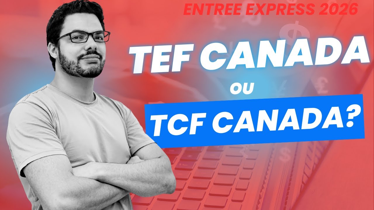 Quel test choisir en 2026? TEF Canada ou TCF Canada?