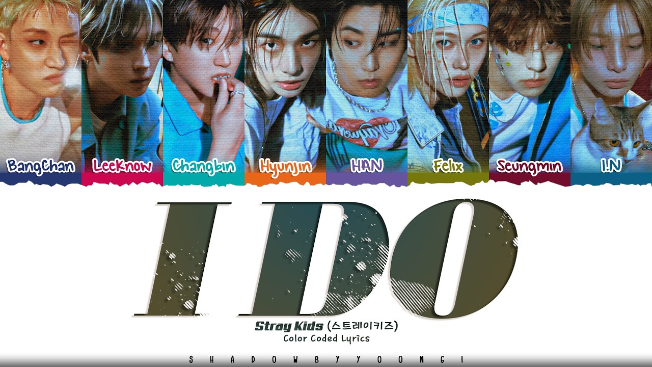 Stray Kids 'I Do' Lyrics (스트레이 키즈 I Do 가사) [Color Coded Han_Rom_Eng] | ShadowByYoongi