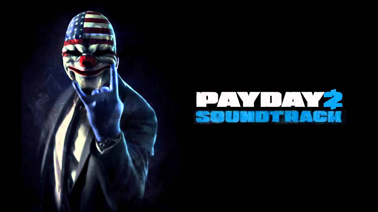 PAYDAY 2 Soundtrack (Beta) - Heist Track 6