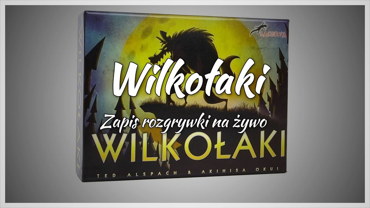 Wilkołaki - zapis rozgrywki
