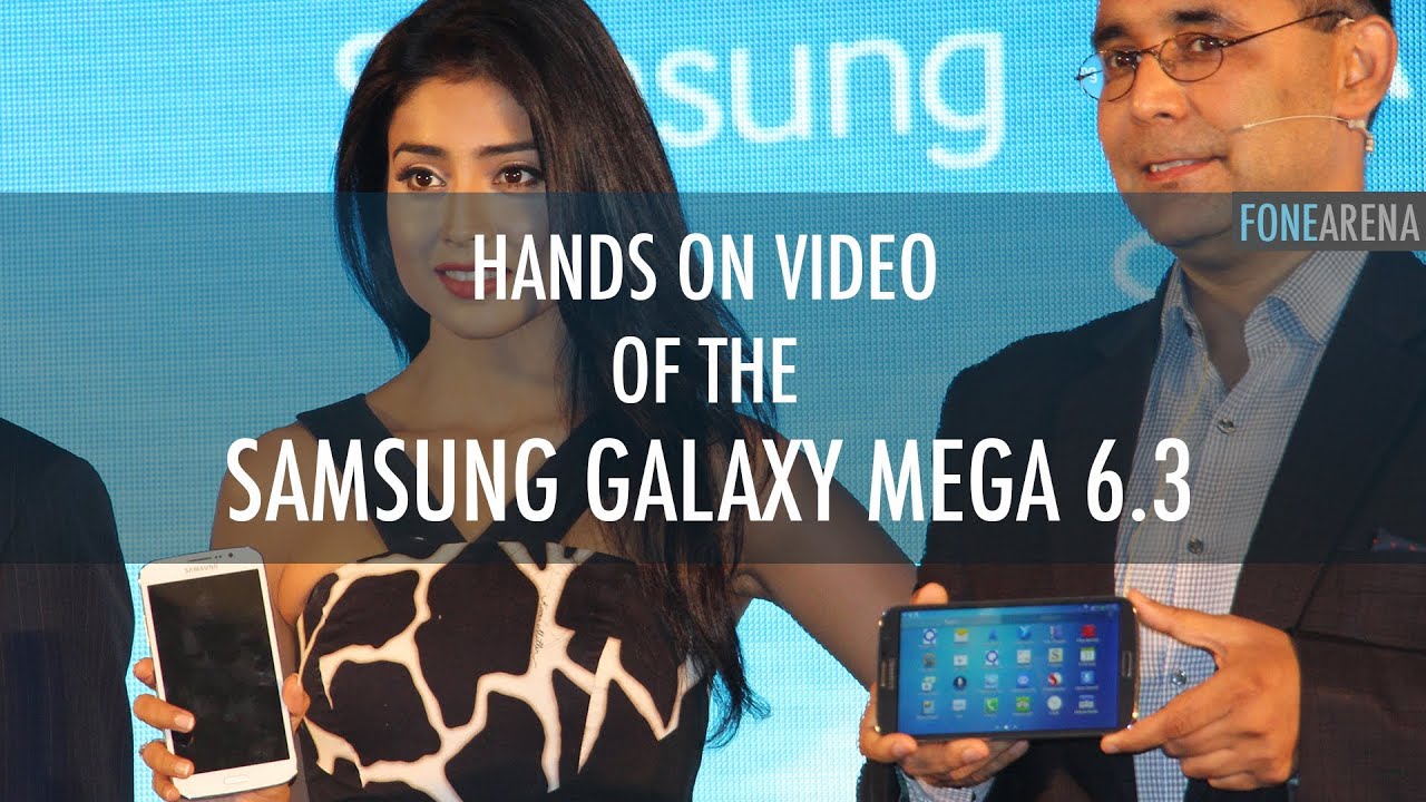 Samsung Galaxy Mega 6.3 Hands on