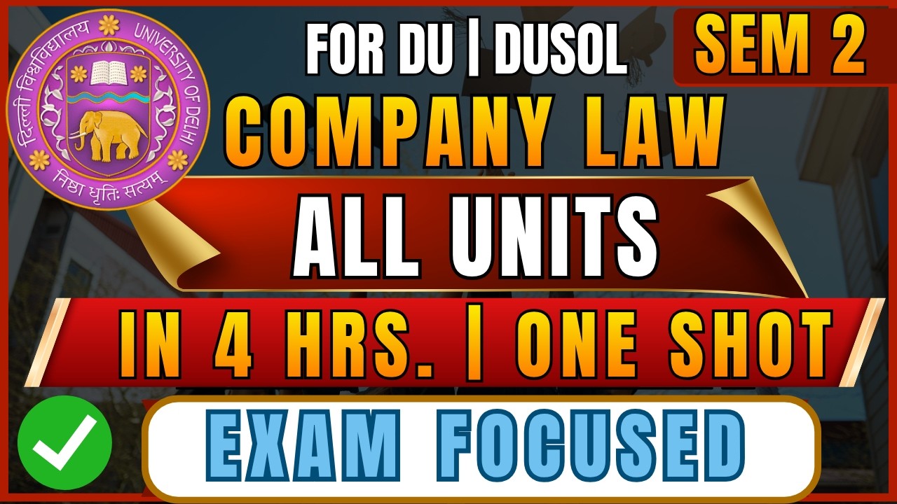 Company Law One Shot Lecture | All Units Complete | B.Com Sem 2 | DU & DUSOL Exam 2026 Preparation