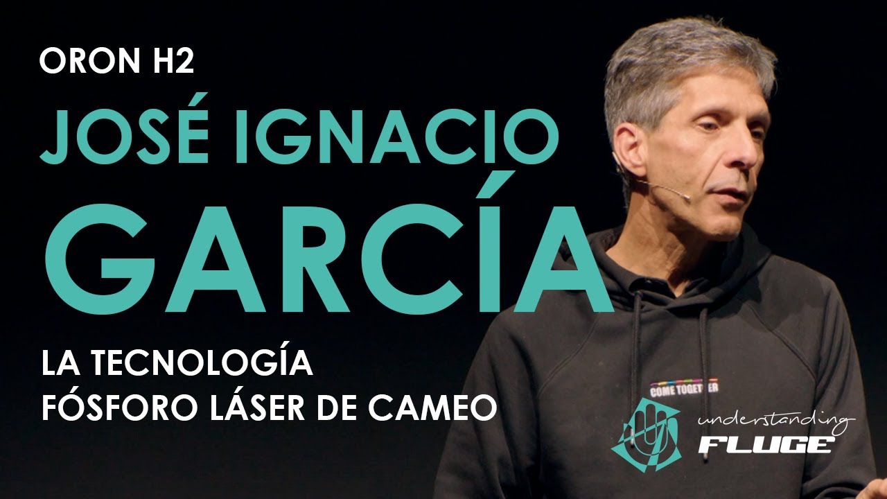 JOSÉ IGNACIO GARCÍA – ORON H2 – LA TECNOLOGÍA FÓSFORO LÁSER DE CAMEO #UNDERSTANDINGFLUGE2024