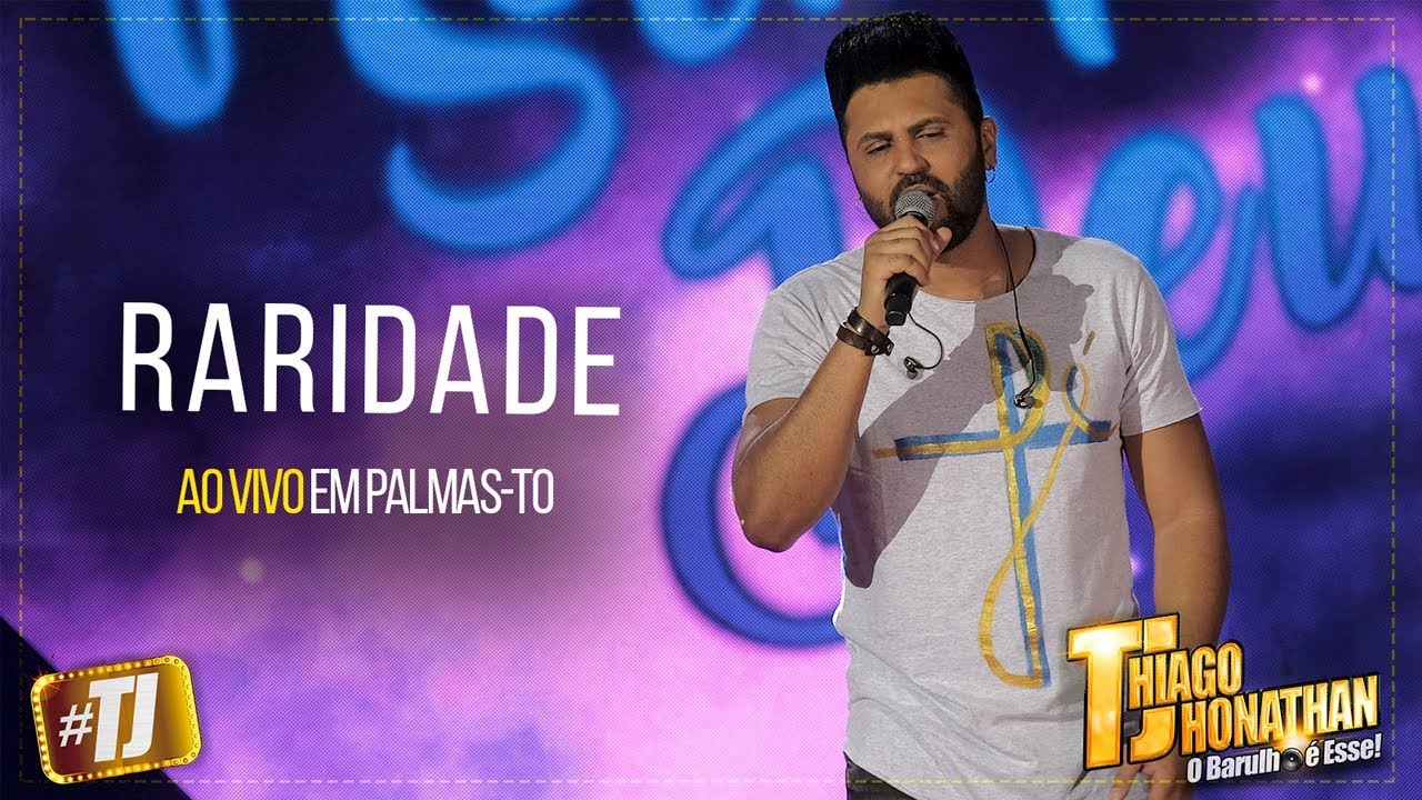 #TJ Thiago Jhonathan - Raridade (Ao Vivo Palmas TO)