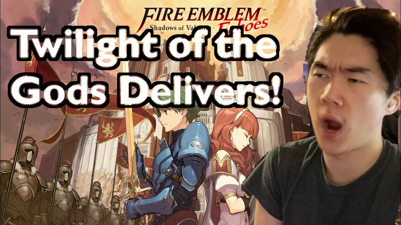 Fire Emblem Three Houses Player Reacts to Twilight of the Gods (FE Echoes Shadows of Valentia OST)