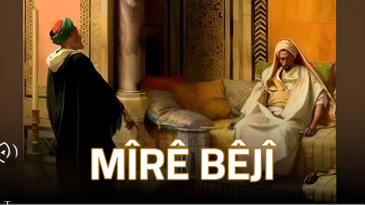 27 - Mîrê bêjî (Çîroka Kurdî)