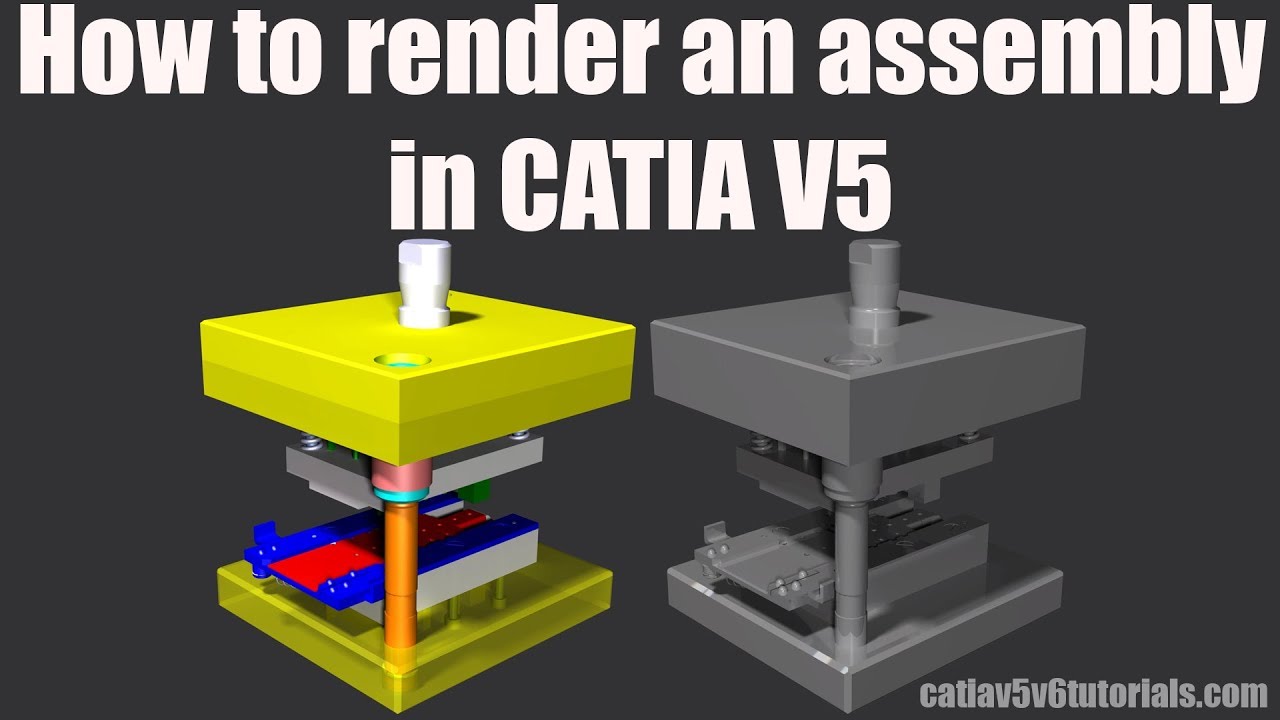 How to render a part or assembly in CATIA V5 (tool die)