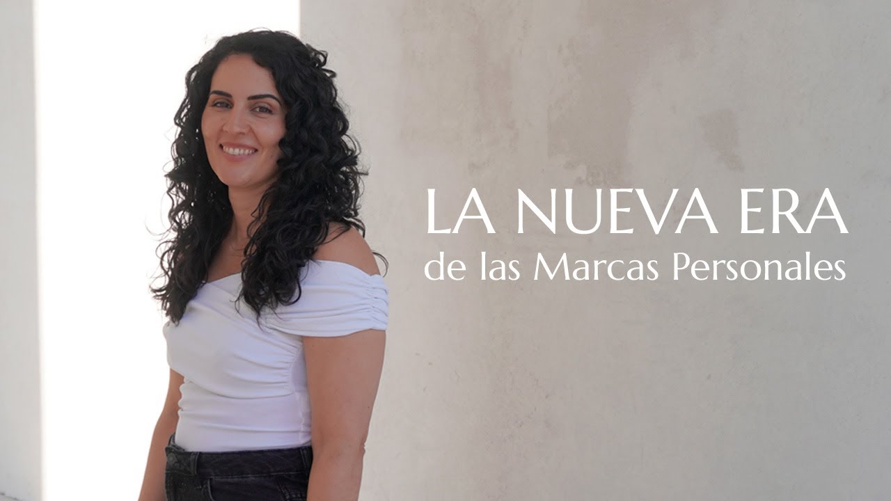La Nueva Era de las Marcas Personales