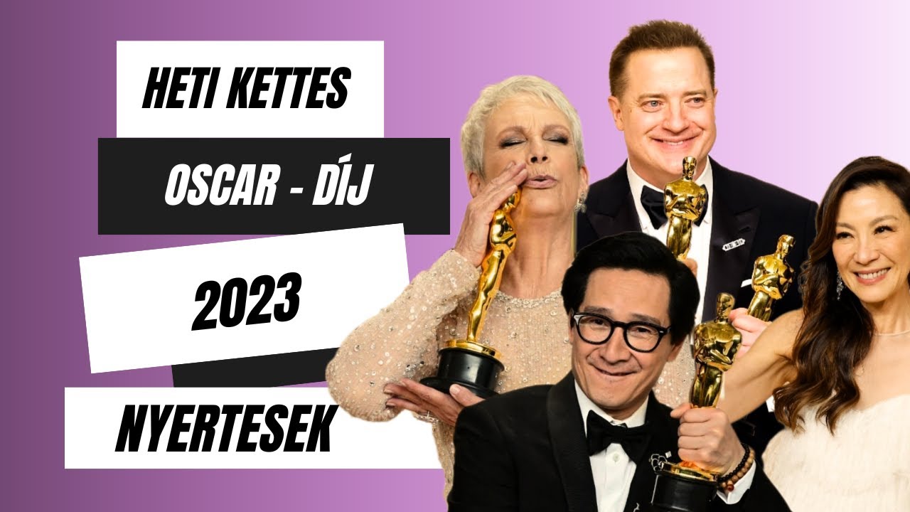 Oscar - d&iacute;j nyertesek I 2023 I Heti Kettes S03E03
